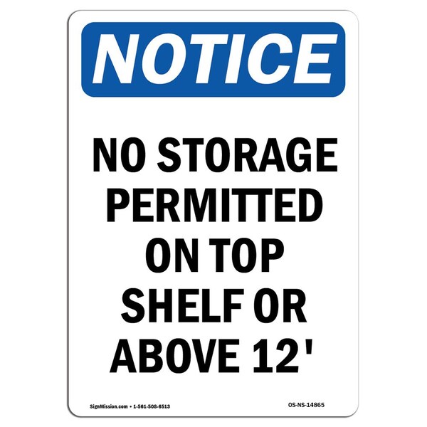 Sign, 5" H, No Storage Permitted On Top Shelf Sign, Portrait, NS-D-35-V-14865-10PK